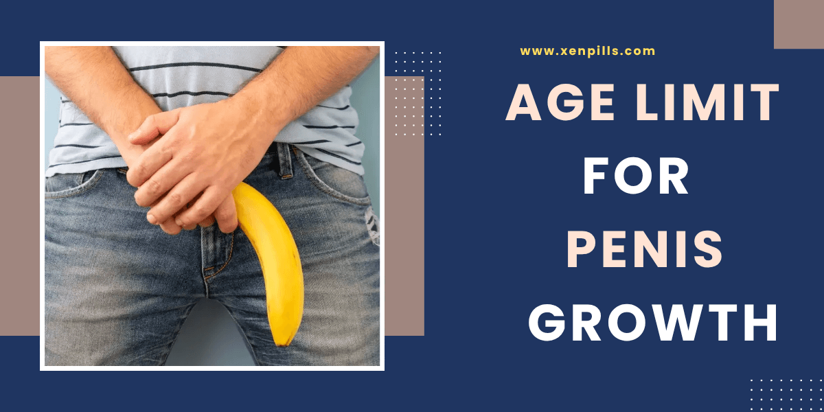 Age limit for Penis growth