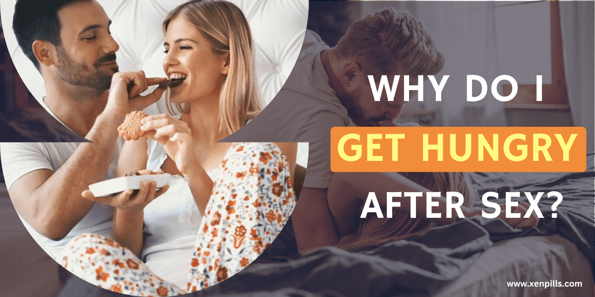 Why do i get so hungry after sex